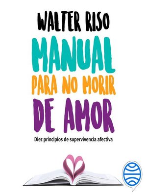 cover image of Manual para no morir de amor